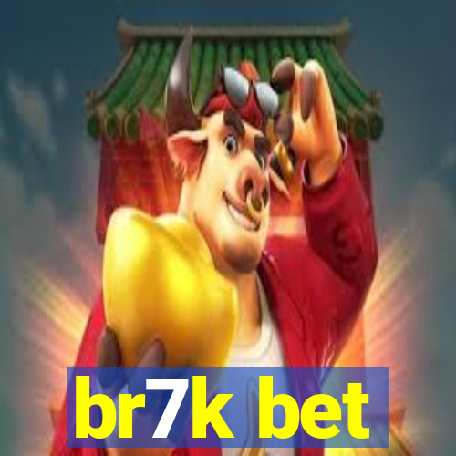 br7k bet